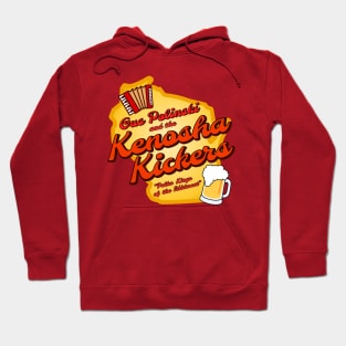 Kenosha Kickers - Polka Kings of the Midwest Hoodie